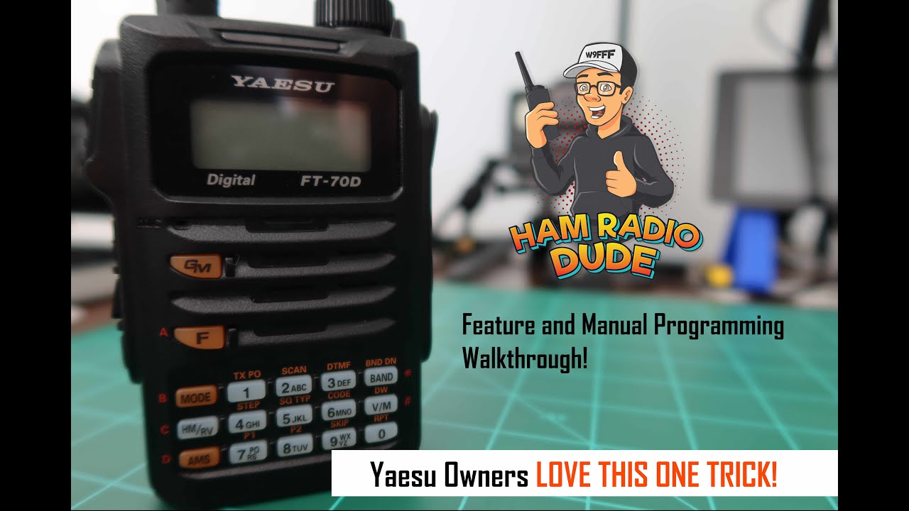 Yaesu FT-70D Manual Programming and Feature overview