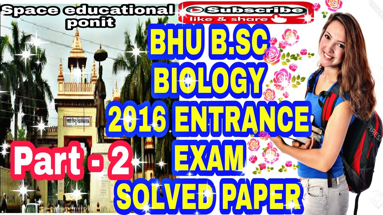 BHU UET 2016 B.SC BIOLOGY (SOLVED PAPER), part - 2