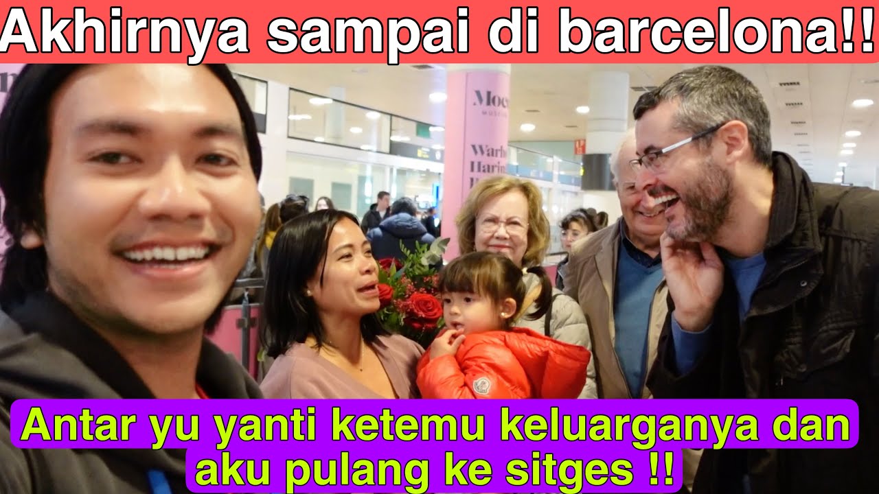 AKHIRNYA SAMPAI JUGA DI BARCELONA!! ANTAR YU YANTI KETEMU KELUARGANYA DAN AKU PULANG KE SITGES!!