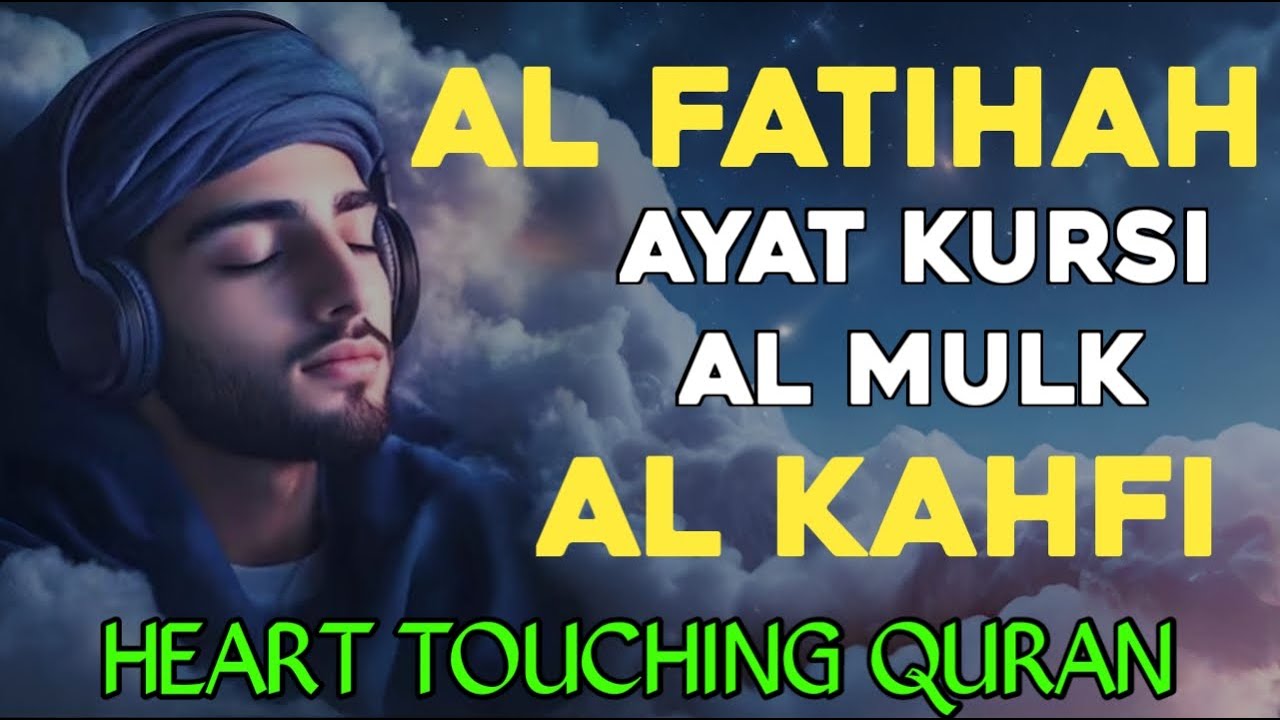 Heart Touching Qur'an | Al Fatihah, Ayat Kursi,Al mulk Al Kahfi |Ayub musab