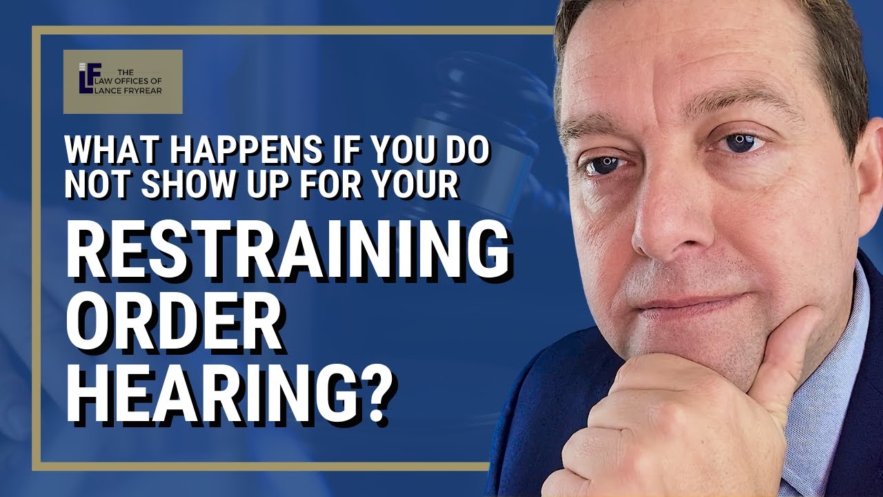 What Happens If You Do Not Show Up For Your Restraining Order Hearing? | Washington State Attorney