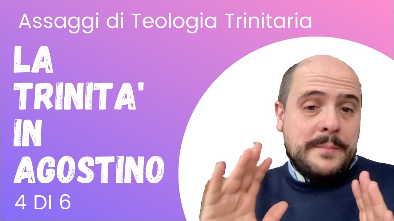4. La riflessione trinitaria di sant'Agostino