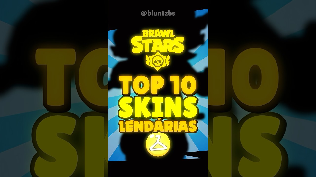 Melhores Skins LEND&Aacute;RIAS 🟡 #brawlstars #tierlist #brawlmemes #supercell