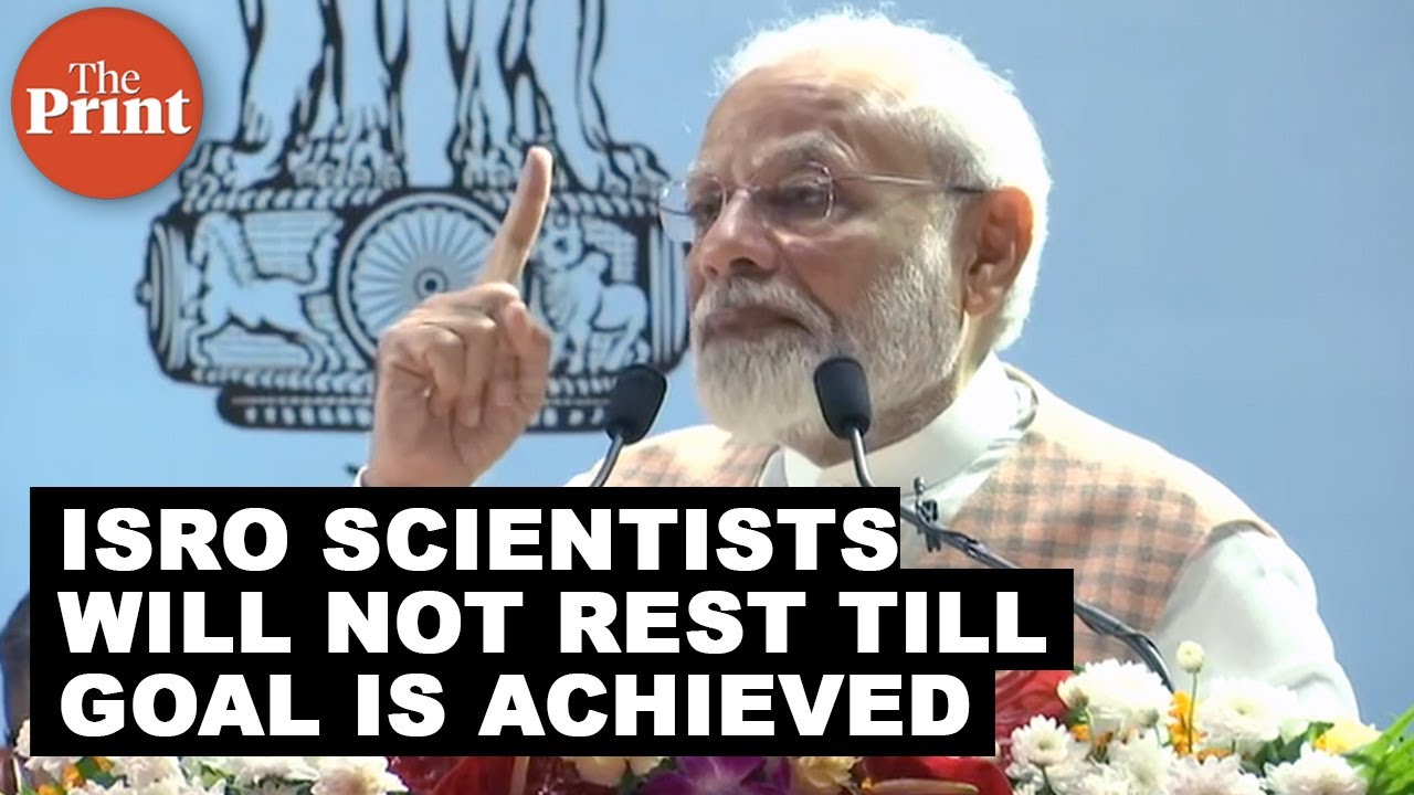 'ISRO scientists will not rest till their goal is achieved', PM Modi on Chandrayaan 2 mission