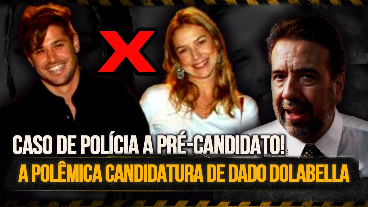 Após Polêmicas do Passado, Dado Dolabella Tenta Entrar na Política! | Jorge Lordello