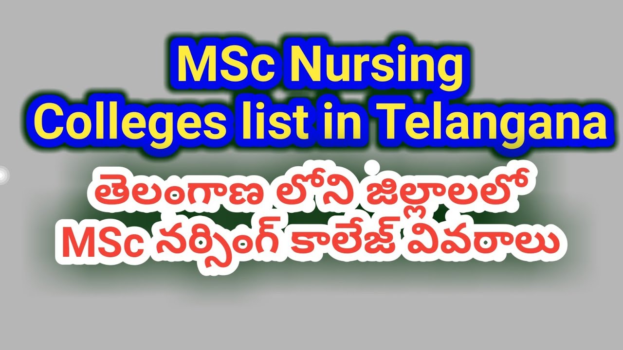 MSc NURSING COLLEGE LIST IN TELANGANA||MSc Nursing College List in Telangana