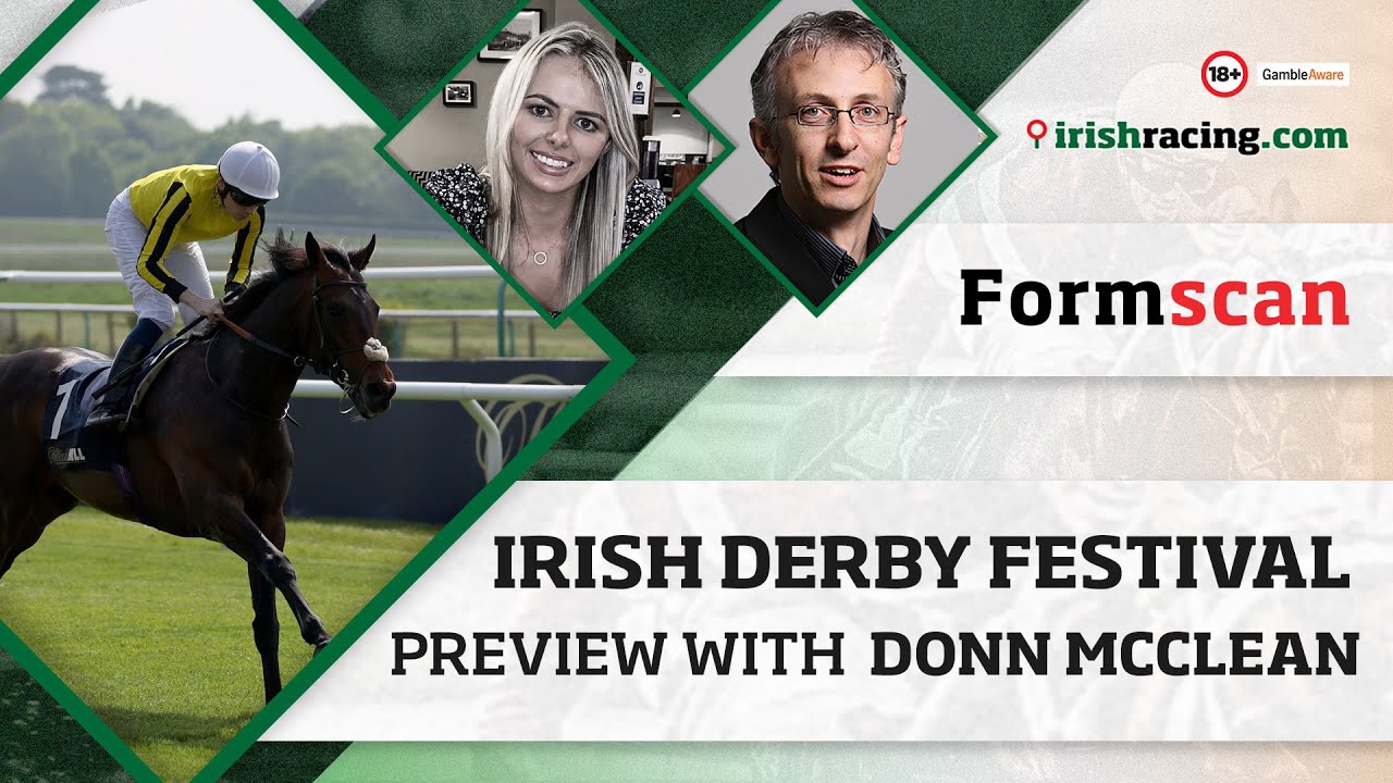 Irish Derby Festival preview with Donn McClean | Formscan