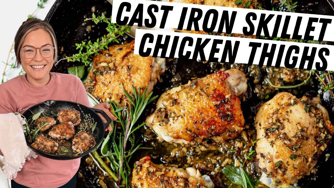 Cast Iron Skillet Chicken Thighs