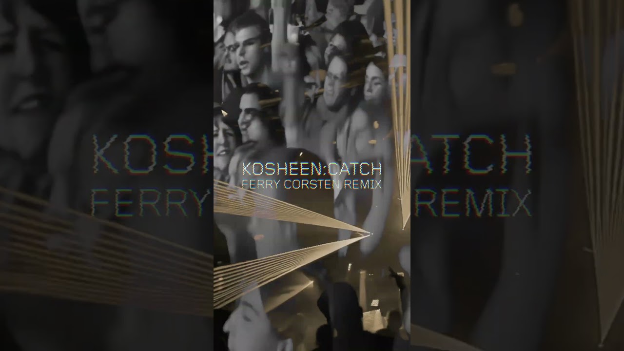 Kosheen - Catch (Ferry Corsten Remix) 💛 