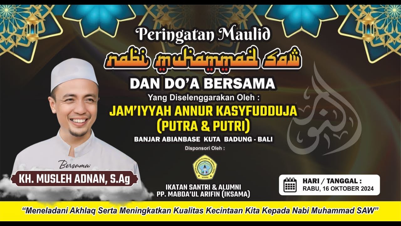 🔴 [ LIVE ] PERINGATAN MAULID NABI MUHAMMAD SAW 1446 H || 16 OKTOBER 2024