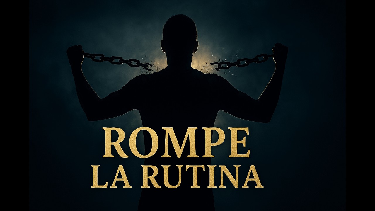 Rompe la Rutina, Rompe tu Vida (8K) | Break the Routine, Change Your Life
