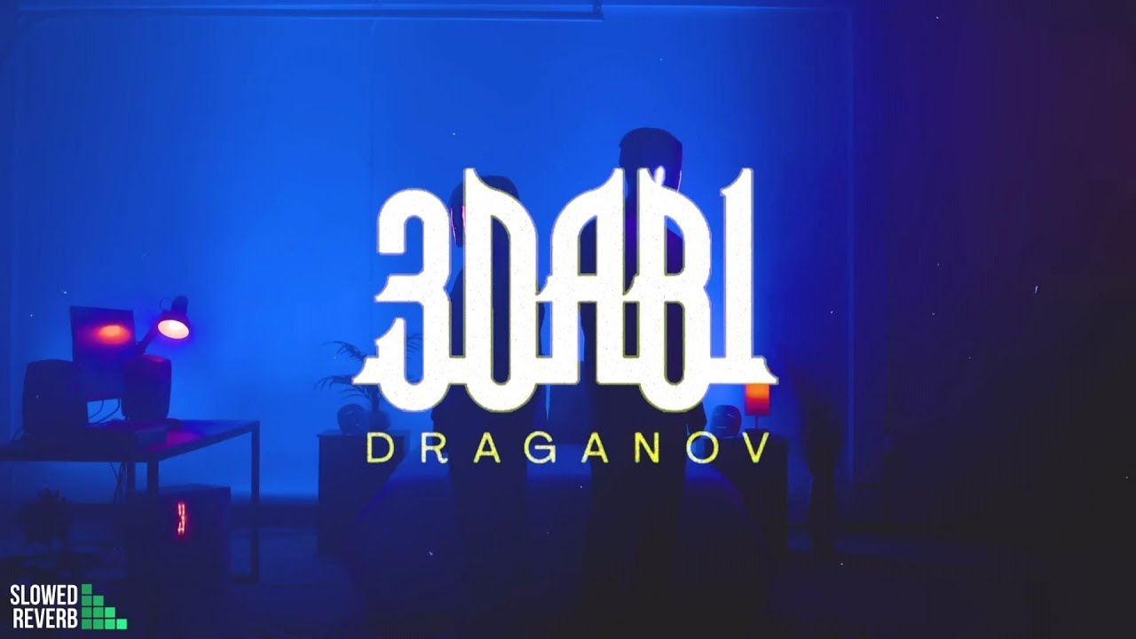 Draganov - 3DABI ( Slowed & Reverb )