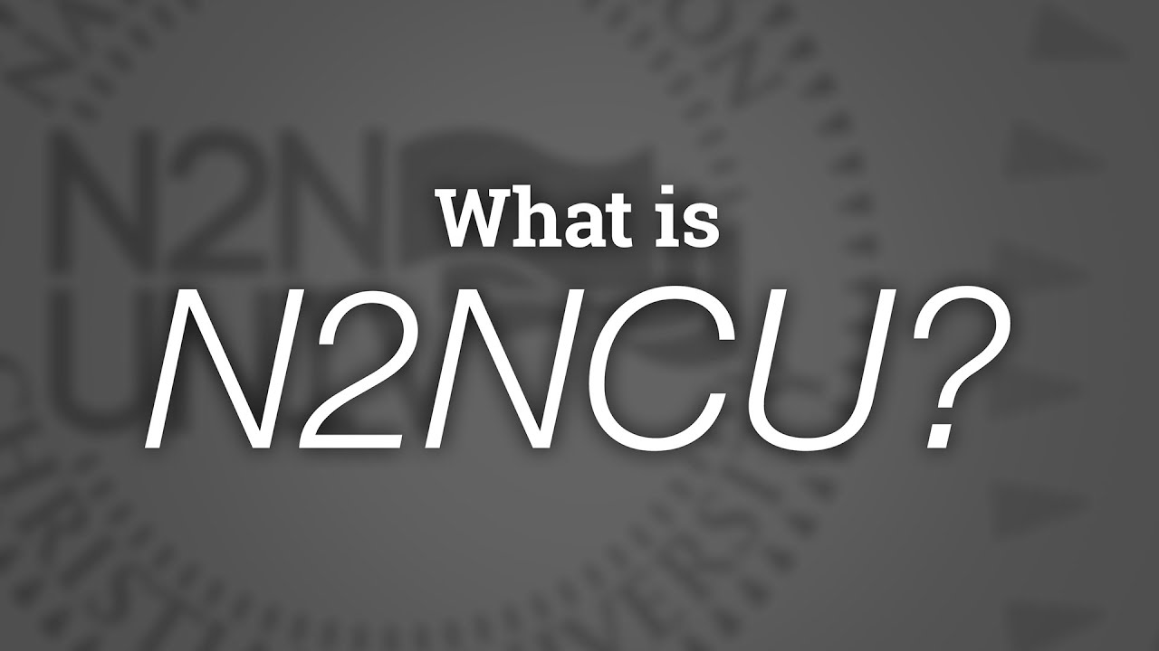 What is N2NCU?