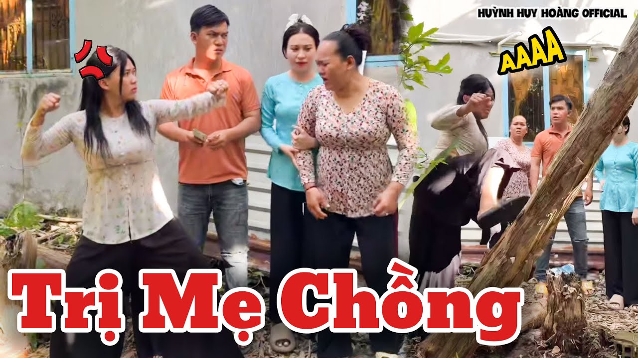 Con Dâu Cũ Quay Về Trị Mẹ Chồng | Huỳnh Huy Hoàng Official