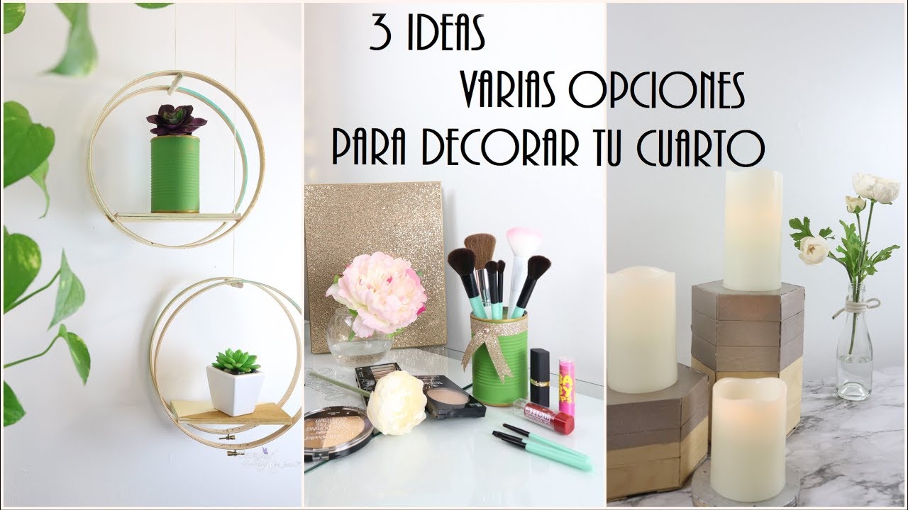 3 ideas para decorar tu cuarto ó cualquier parte de la casa