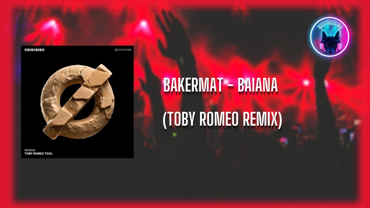 Bakermat - Baiana (TOBY ROMEO remix)