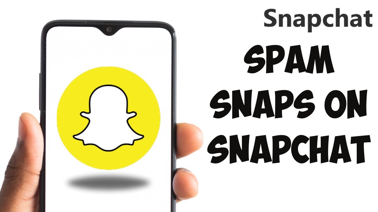 How To Spam Snaps On Snapchat