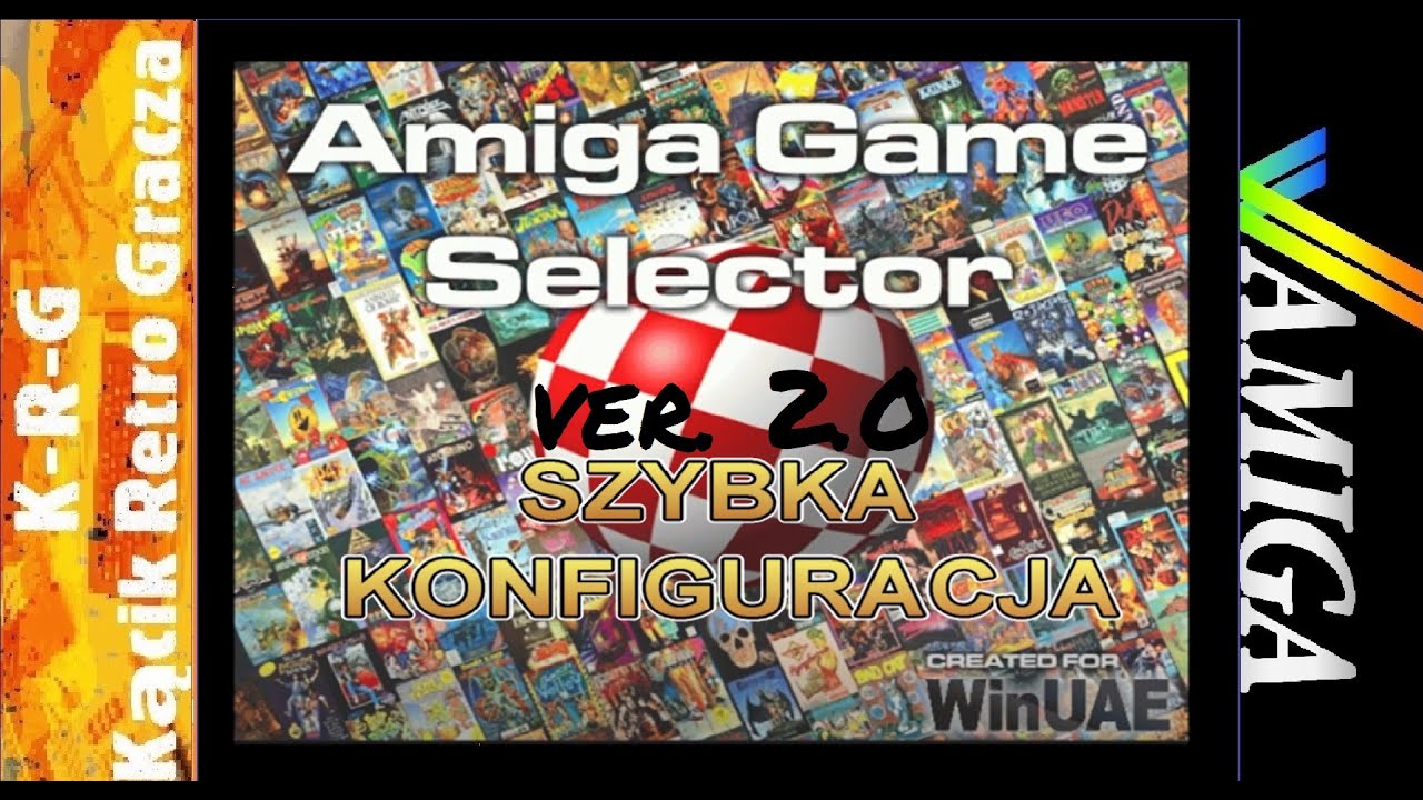 KONFIGURACJA AGS 2.0 / WinUAE - AMIGA GAME SELECTOR
