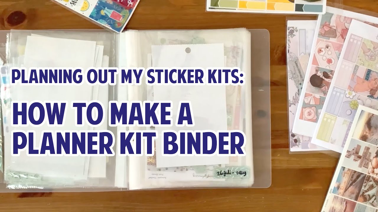 making my PLANNER KIT BINDER: planning out ALL sticker kits for 2021 | tutorial | sticker collection