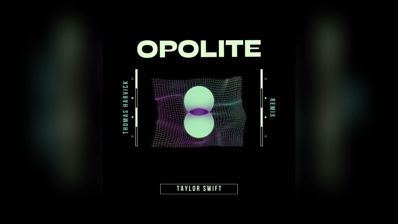 Taylor Swift - Opolite (Thomas Harvick Remix)