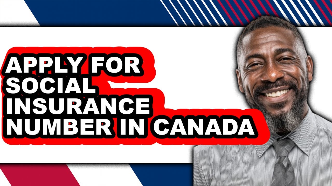 How To Apply For Social Insurance Number In Canada - Step By Step