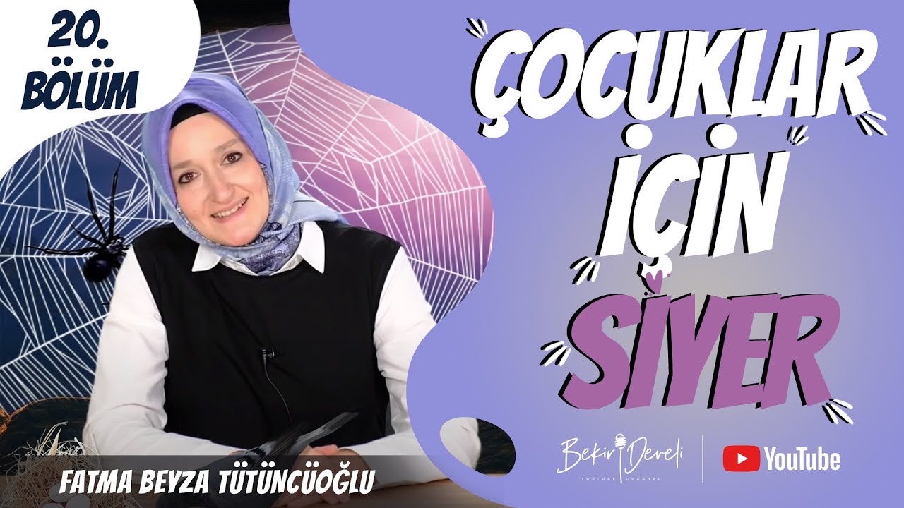 Çocuklar İçin Siyer - 20. Bölüm