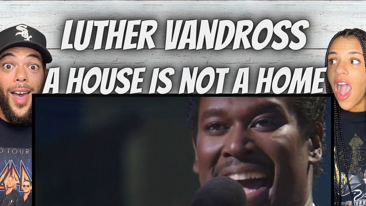 STUNNING!| FIRST TIME HEARING Luther Vandross -  A House Is Not a Home LIVE REACTION