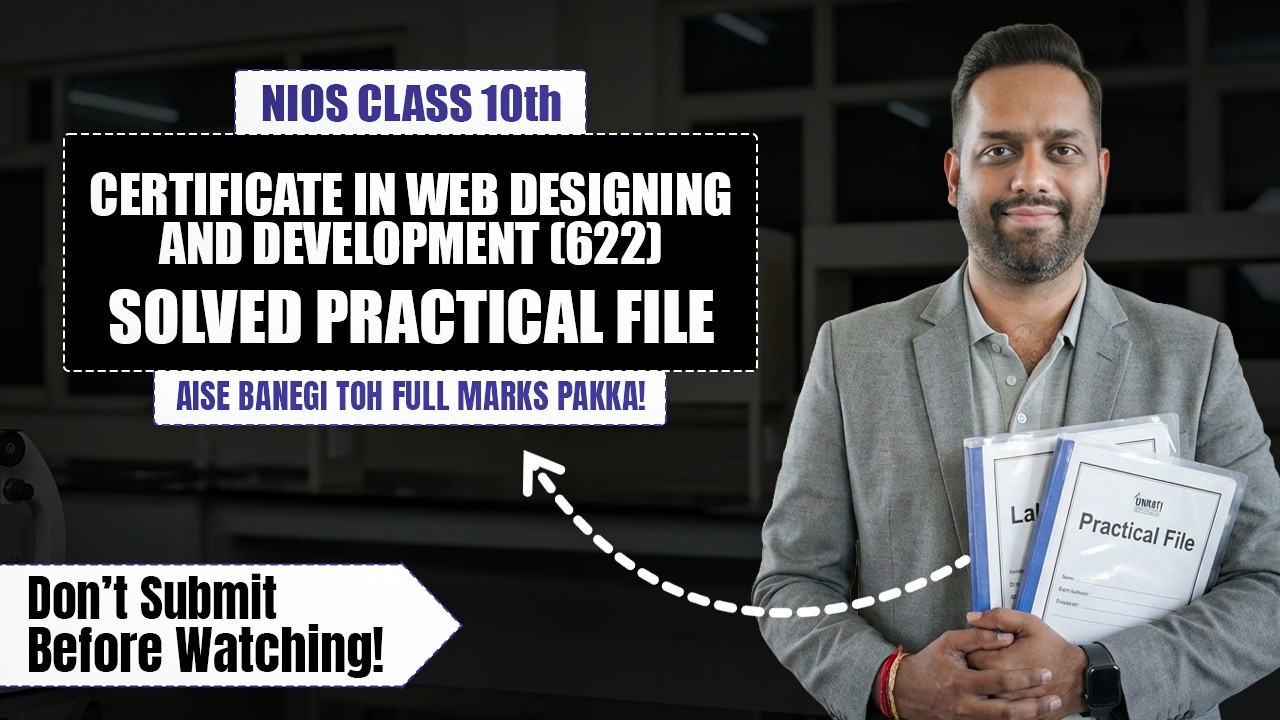 NIOS Class 10 Certificate in Web Designing & Development 622 | Complete Solved Practical File 2026