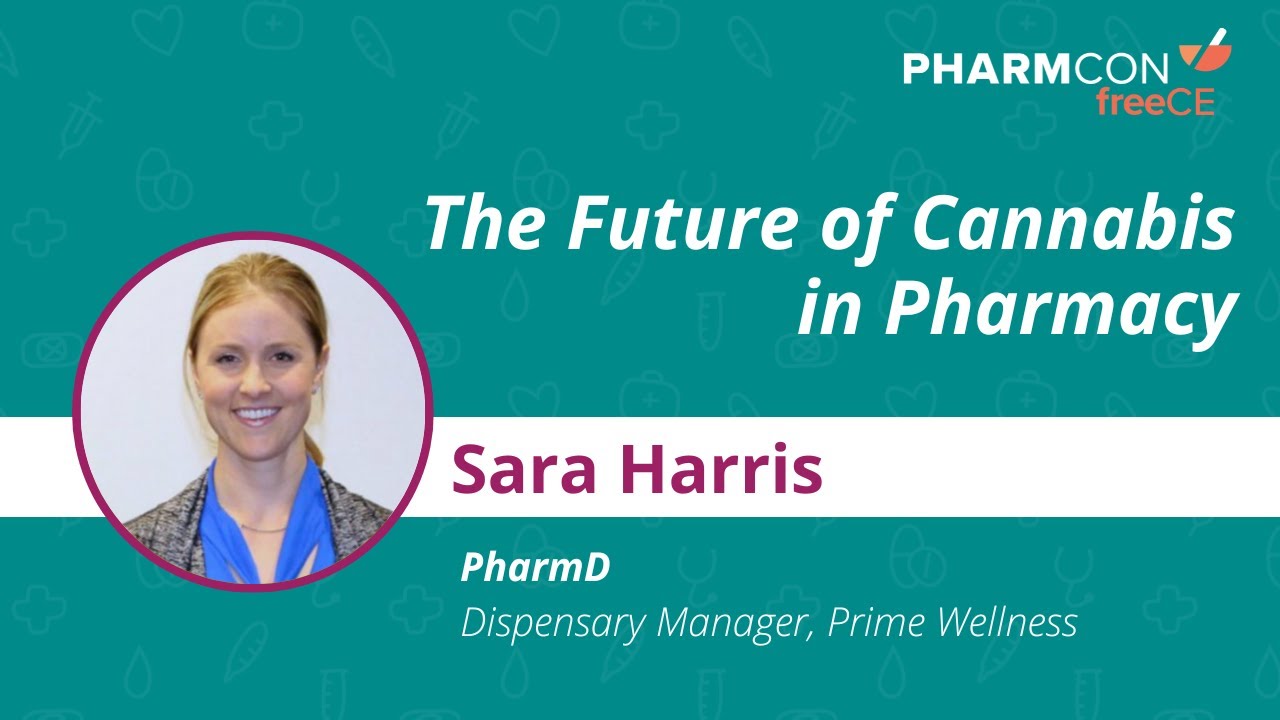 The Future of Cannabis in Pharmacy with Sara Harris
