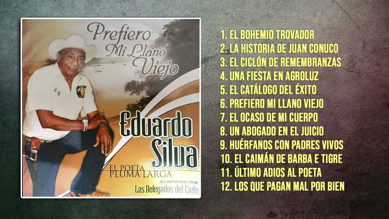 Prefiero mi llano viejo - Eduardo Silva