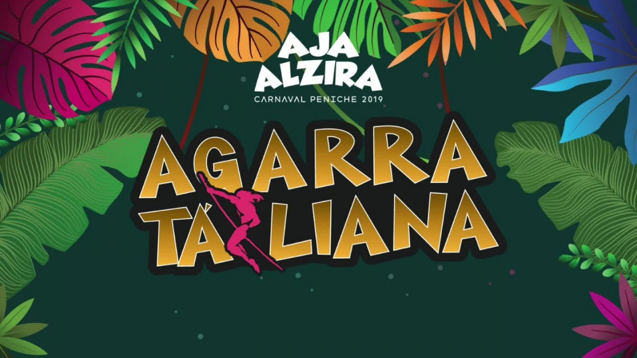 Aja Alzira - Agarra Tá Liana - Carnaval de Peniche 2019