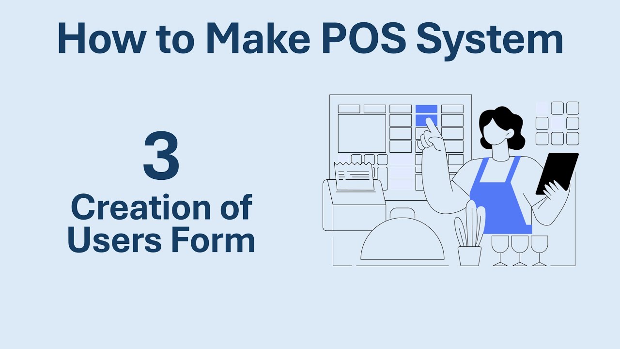 How to Make POS System | 03 - Create Users Form