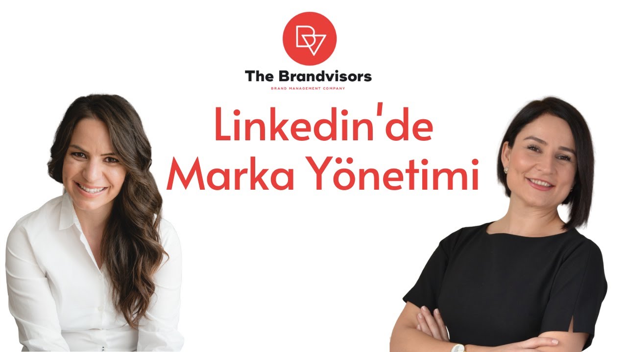 Linkedin'de Markanızı Nasıl Yönetmelisiniz? (2020)
