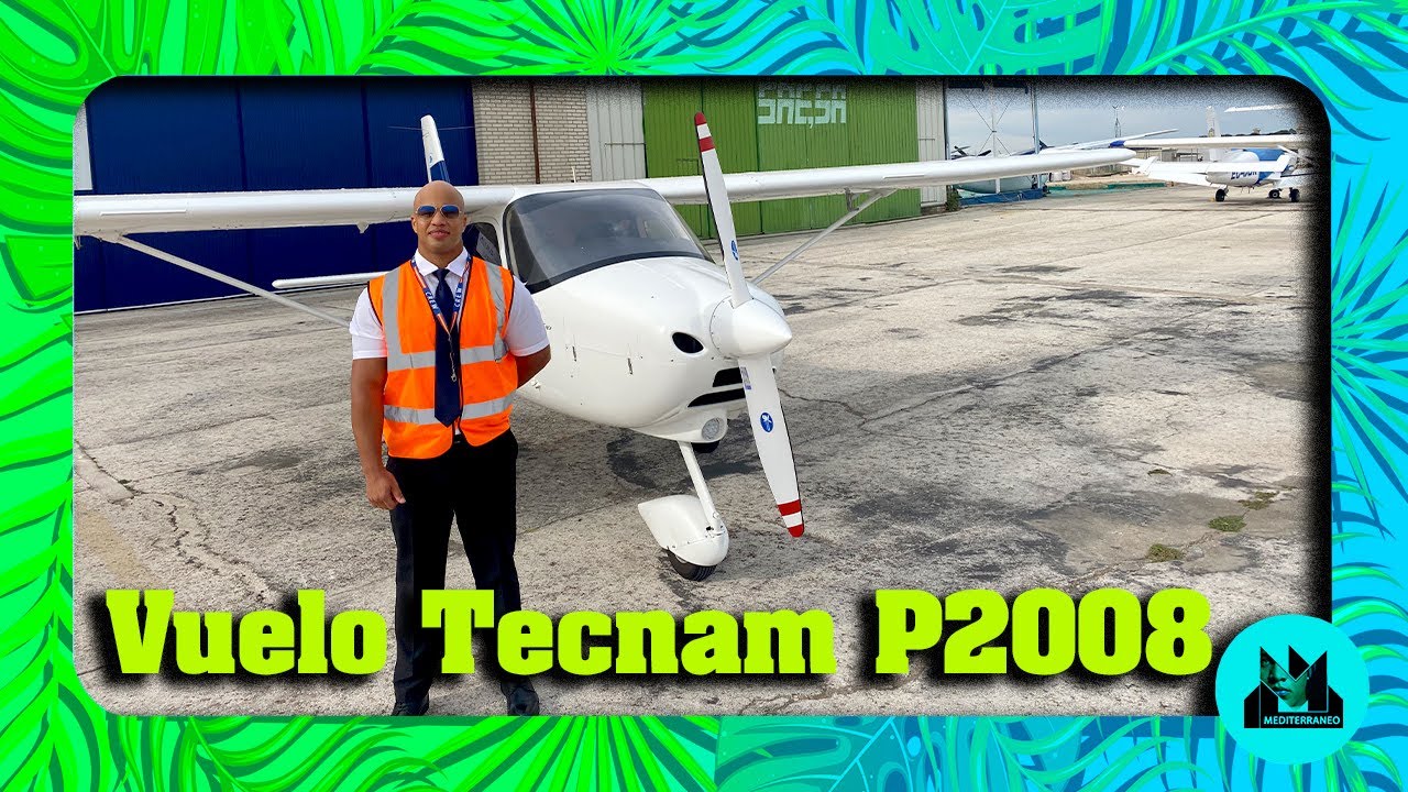 Roberto Estobal + Mediterraneo - Vuelo en Tecnam P2008 (