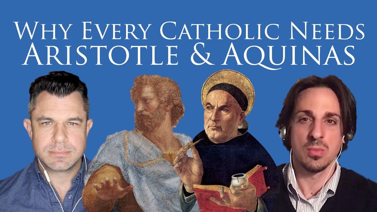 Why Every Catholic NEEDS Aristotle and Aquinas