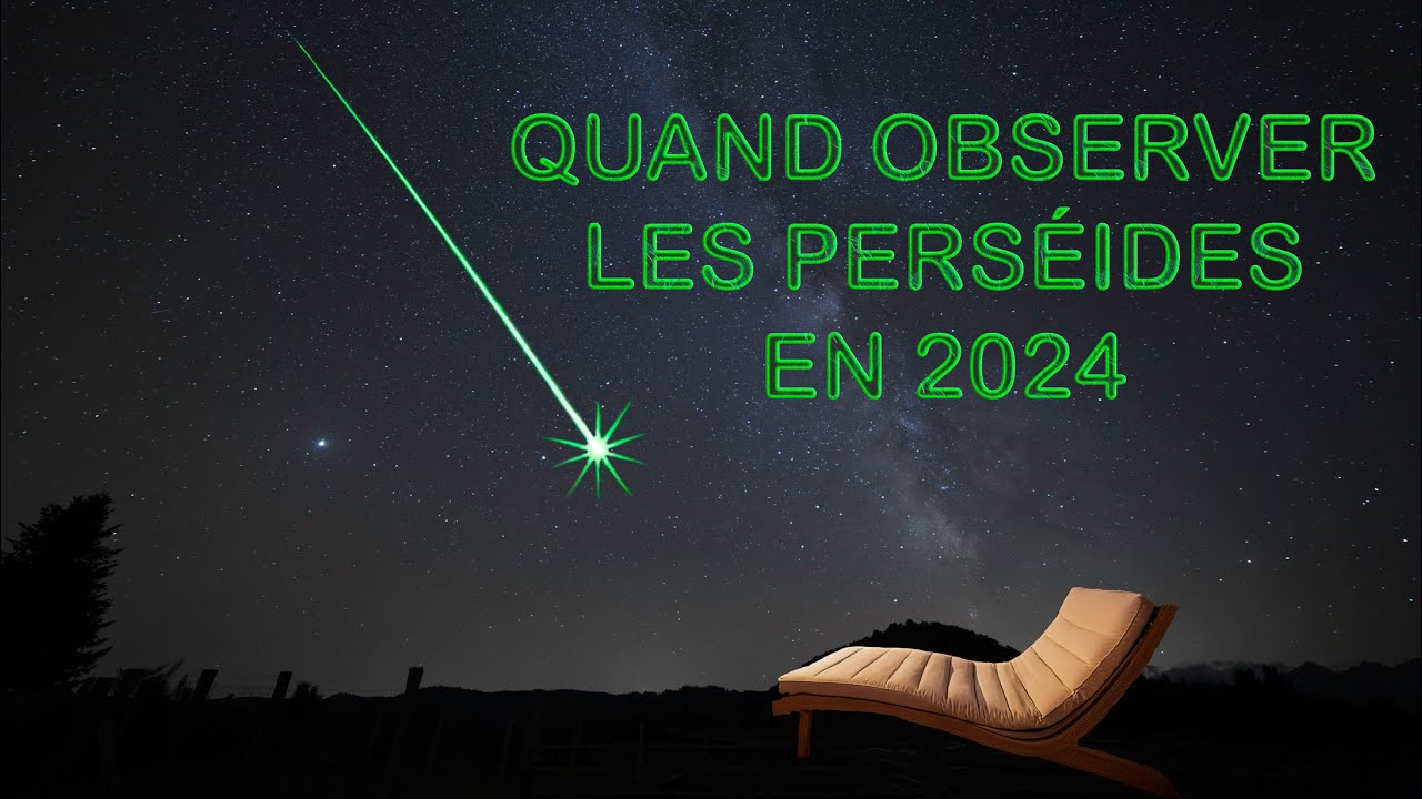 Observer les Perséides, la plus belle pluie d'étoiles filantes en 2024 🌠🌠🌠