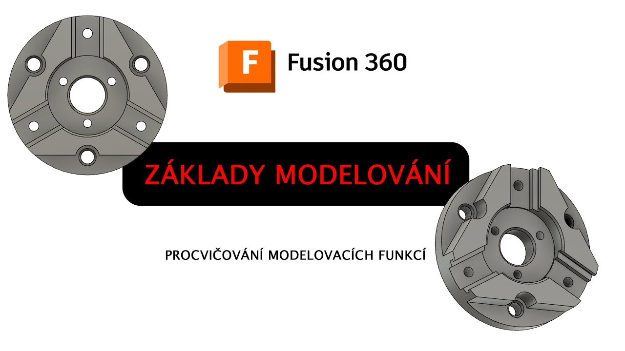 Základy 3D Modelování ve Fusion 360 - Průvodce pro Začátečníky (Procvičování modelovacích funkcí)