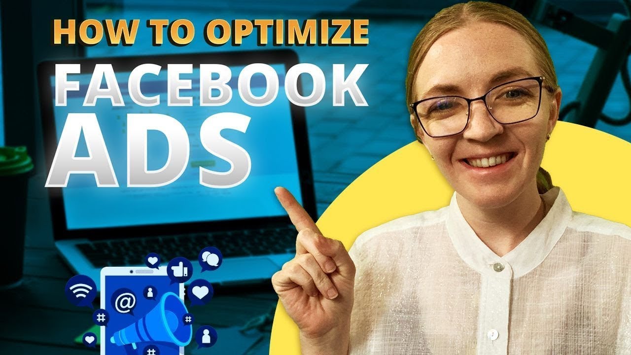 Facebook Ad Tips: How To Optimize Facebook Ads in 2025