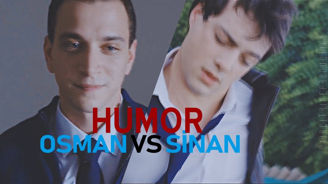 Osman vs Sinan - Humor