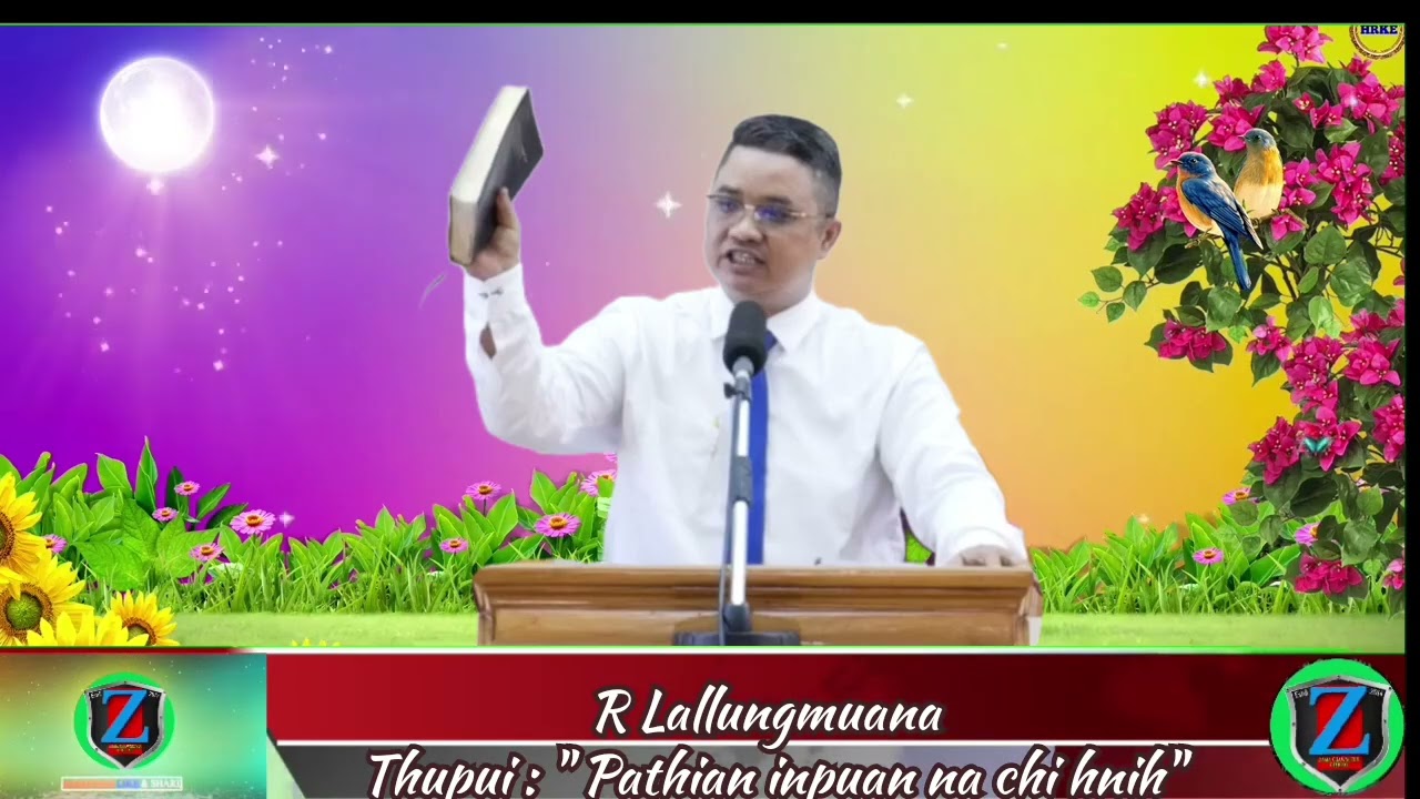R Lallungmuana Sermon pawimawh leh Ngaihnawm em em/ Rilru a va khawih thin em