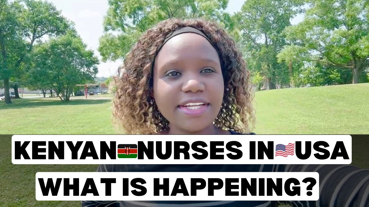 WHAT'S HAPPENING TO🇰🇪KENYAN NURSES IN🇺🇸USA