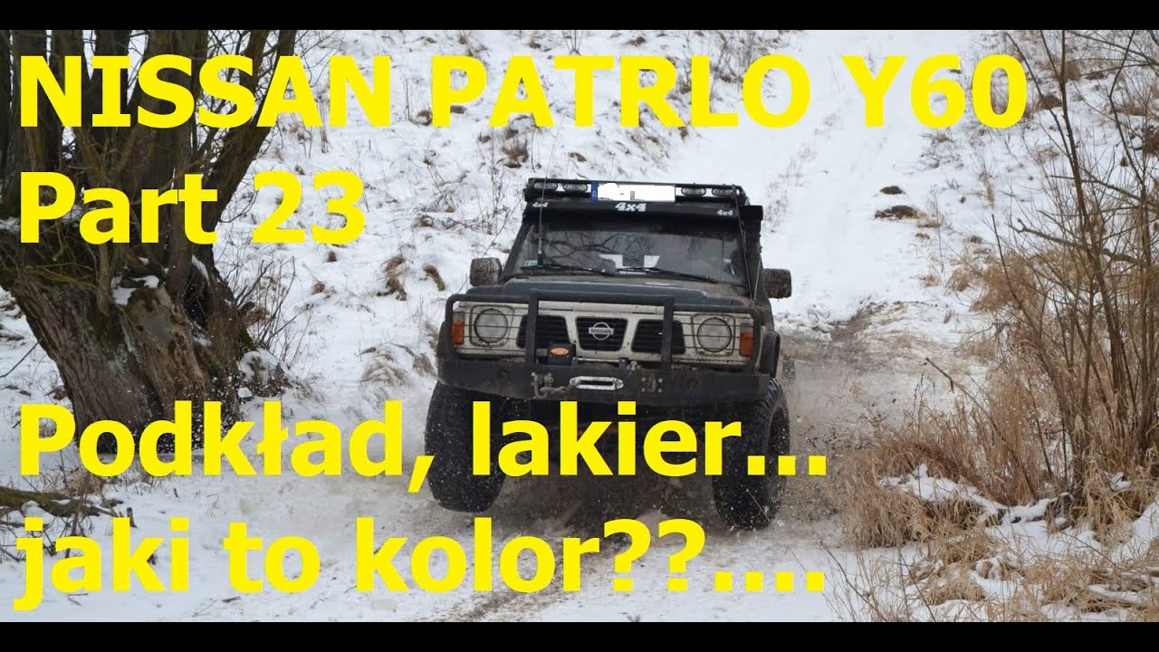 Nissan Patrol Part 23. Podkładowanie, Lakierowanie....i ten kolor :)