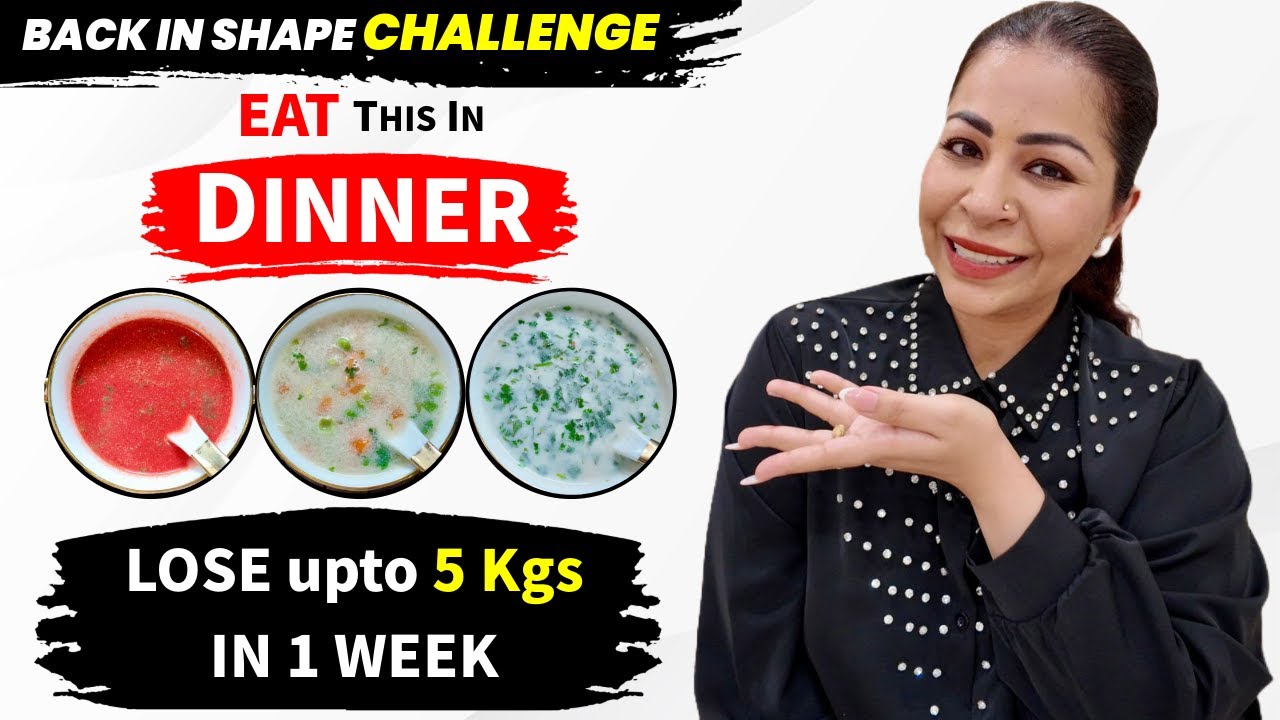 3 Healthy Soups For Dinner | For Fast Weight Loss In Monsoon | Weight Loss Diet In Hindi |Fat to Fab