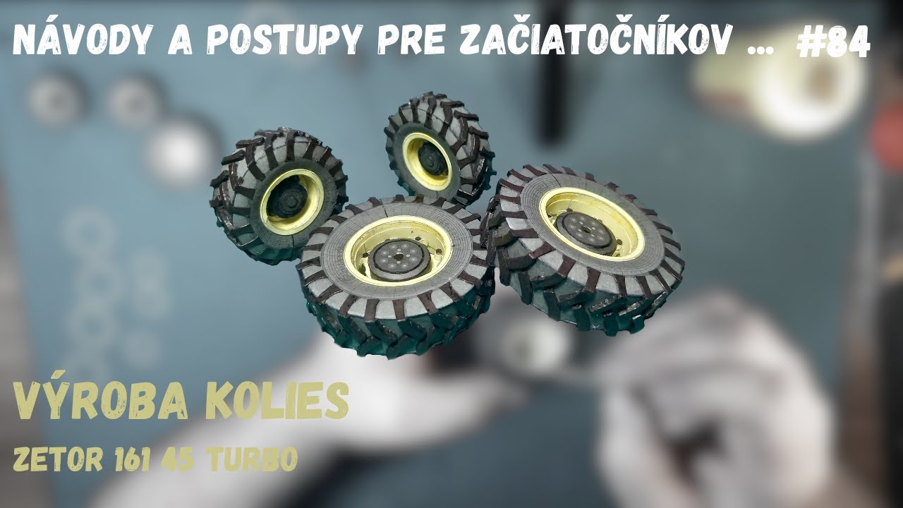 Návody a postupy pre začiatočníkov | #84 Výroba kolies ZETOR 161 45 TURBO