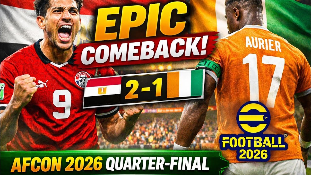 AFCON 2026 Thriller! Egypt’s 2–1 Comeback vs Côte d’Ivoire | Marmoush Shines | eFootball 2026
