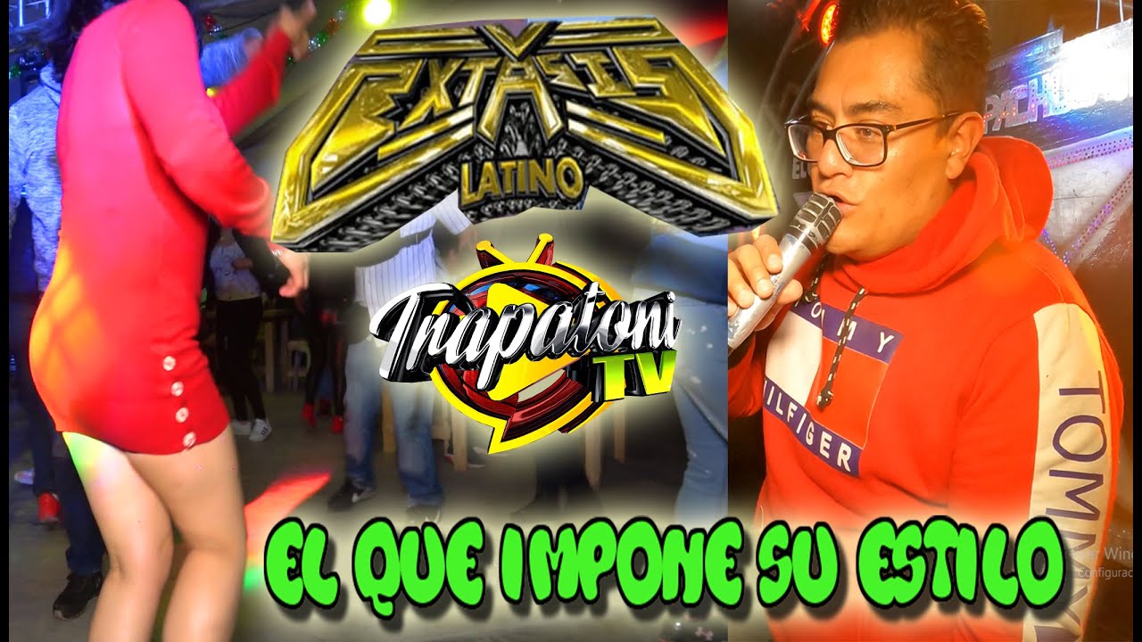📽💯 El Sonido Que Esta Imponiendo Su Estilo En Pachuca Hgo. ((Sonido Extasis Latino)) Cumbia Lorana💯📽