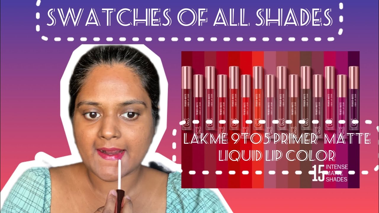Trying out all shades of new Lakme 9to5 Primer + Matte Liquid Lip Color lipstick #lakmelipsticks