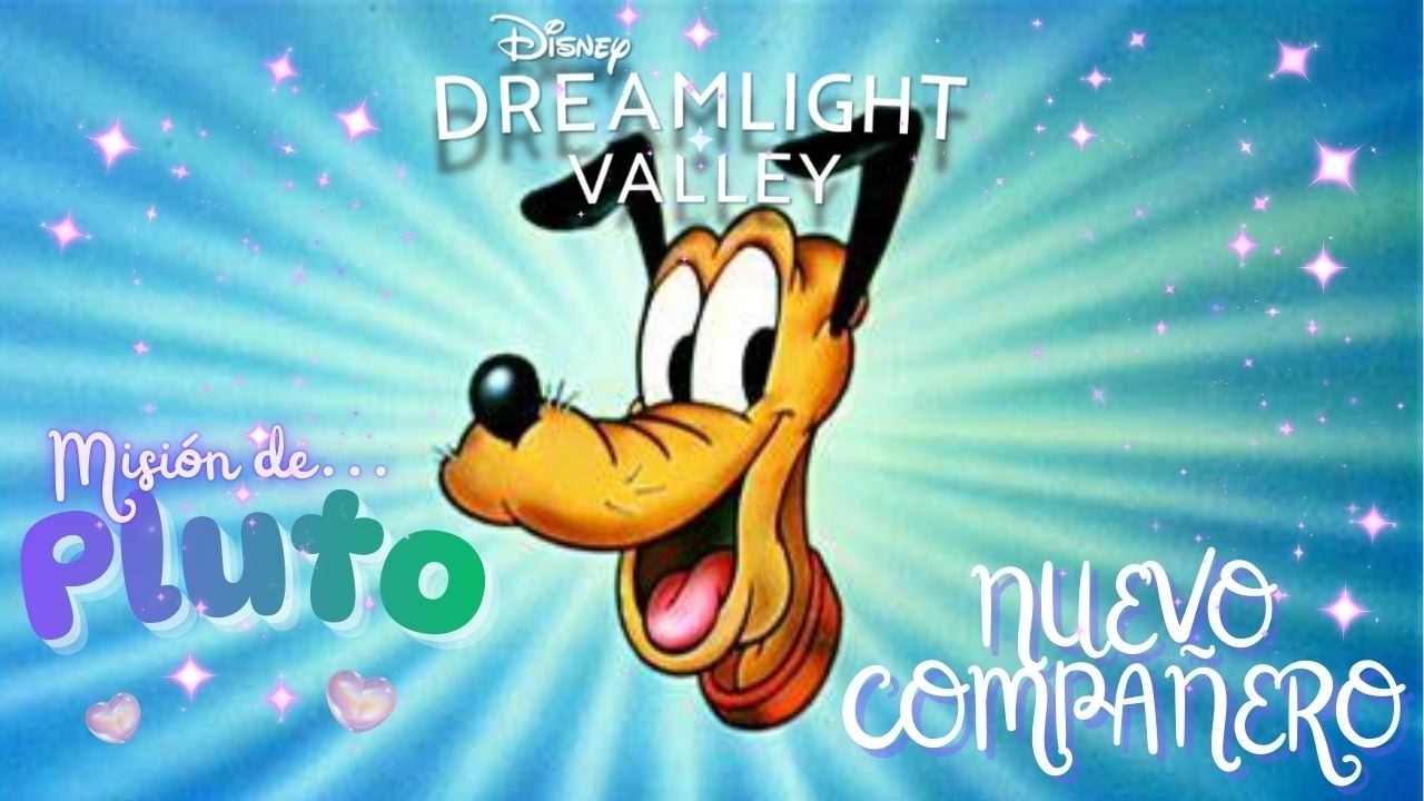 BIENVENIDO, PLUTO!!! - DISNEY DREAMLIGHT VALLEY - HIT AND RUN