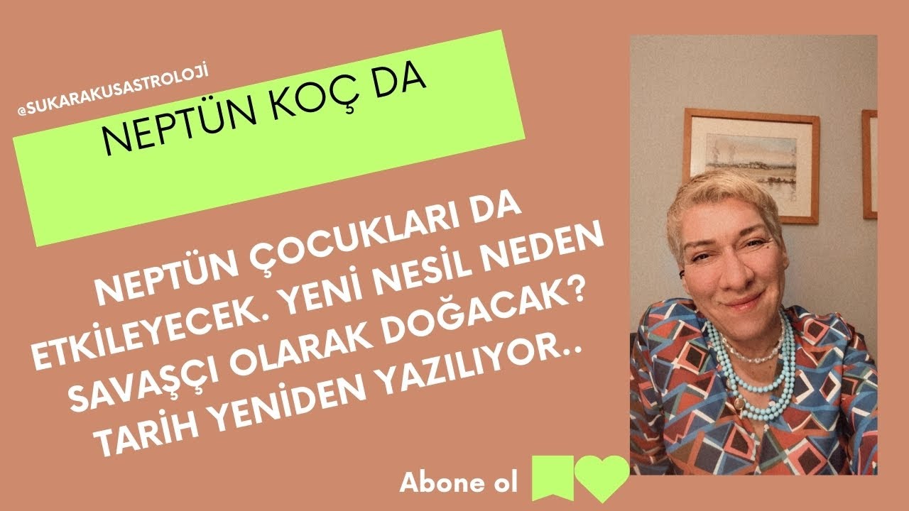NEPTÜN KOC DA COCUKLARI NASIL ETKİLEYECEK. SU KARAKUŞ