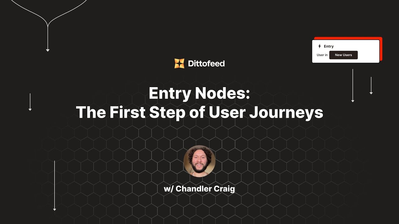 Entry Nodes | The First Step of User Journeys